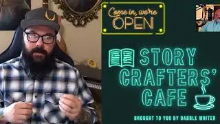 Story Crafters’ Cafe Episode 1 with Steve Beaulieu