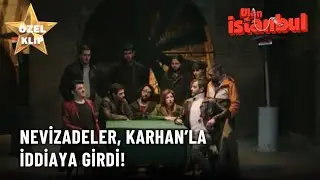Nevizadeler, Karhan’la İddiaya Girdi! - Ulan İstanbul Özel Klip