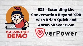 E32 - Not Another Demo - Overpower
