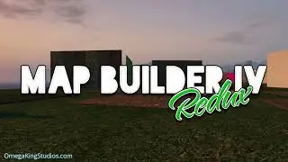 Map Builder IV Redux