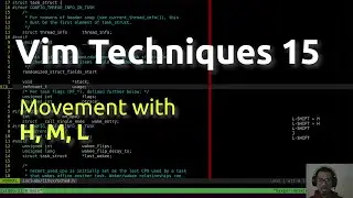 Vim Techniques 15 - Movement with H, M, L