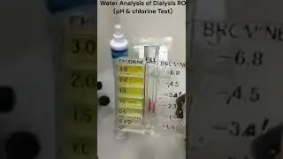 FM5 WTP Water Analysis of Dialysis RO pH & Chlorine Test
