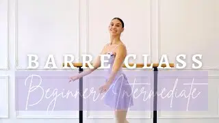 Ballet Barre Class Beginner/Intermediate | Ballet For All 2023