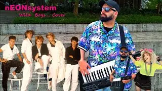 nEONsystem bAND - Wild Boys (Duran Duran Cover)