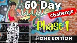 60 DAY CHALLENGE - PHASE 1- HOME EDITION- WORKOUT PROGRAM THAT WILL GIVE YOU RESULTS 🔥