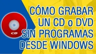 How to Burn a CD Without Programs | Windows 7/8/10