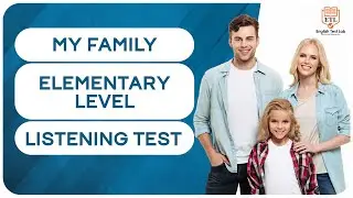 MY FAMILY - Elementary English Listening Test