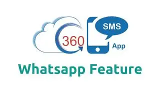 360 SMS App For WhatsApp Interactions On Salesforce - Explained