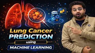 Lung Cancer Prediction using Machine Learning Project | Image Processing Projects