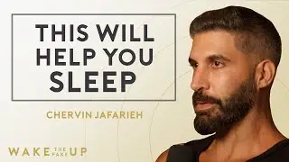 The Incredible Detoxifying Power Of Sleep - with Chervin Jafarieh | Wake the Fake Up EP 44