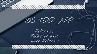 iOS App, Refactor, Refactor and more Refactor