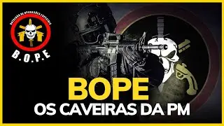 CONHEÇA O BOPE: A TROPA DE ELITE DA POLÍCIA MILITAR