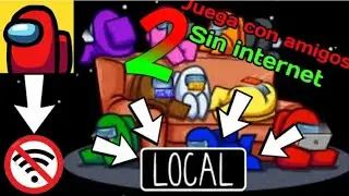como jugar con amigos al among us(ACTUALIZADO) sin internet 2*Explico mejor*