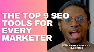 9 SEO Tools For Every Marketer Must Use