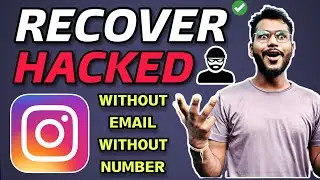 RECOVER HACKED INSTAGRAM ACCOUNT WITHOUT EMAIL AND NUMBER