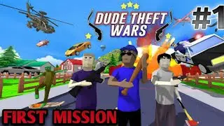 FIRST MISSION IN DUDE THEFT WARS MOBILE ANDROID | MASTERMINDNV GAMEPLAY