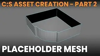 Asset Creation Tutorial - Part 2 : Placeholder Mesh | Cities Skylines