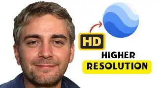 How To Increase Google Earth Image Resolution (Quick & Easy Guide)