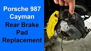 DIY Rear Brake Pad Replacement Porsche 987 Cayman/Boxster