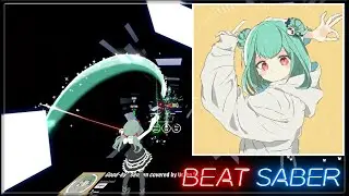 [BeatSaber] グッバイ宣言 / Good-bye sengen covered by (潤羽るしあ /  UruhaRushia)  - Chinozo