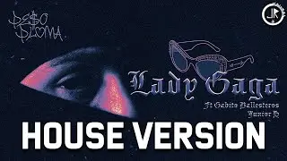 LADY GAGA REMIX - PESO PLUMA, Gabito Ballesteros, Junior H (Joxell Rödd Remix) | HOUSE VERSION