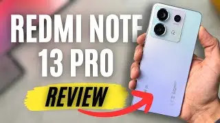 Xiaomi Redmi Note 13 Pro Review - Display, Gaming, Speakers & More