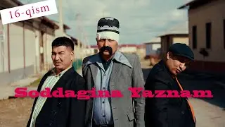 Soddagina yaznam | Sovchilik| 16-qism