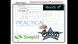 Introduction to Groovy Script & Groovy Automation | SOAPUI Groovy Console