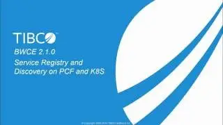 BusinessWorks™ Container Edition: Service Registry and Discovery