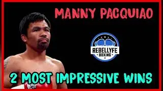 Manny Pacquiao : 2 Most Impressive Wins #mannypacquiao #boxing