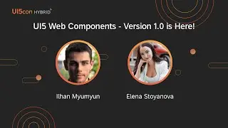 UI5con HYBRID 2022: UI5 Web Components - Version 1.0 is Here!