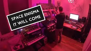 Space Enigma - It will come 
