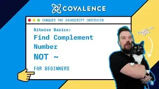 Conquer the JavaScript Interview, Bitwise Basics: Find Complement Number NOT [Beginner Skill Level]