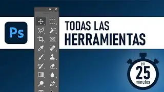 TODAS LAS HERRAMIENTAS de Photoshop en 25 minutos!