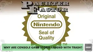 Why are console game stores loaded with trash? - Pachter Factor S6E81