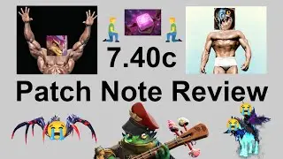 Dota 2 7.40c Patch Note Review