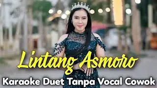 🔴 LINTANG ASMORO Karaoke Tanpa Vocal Cowok | TikTok Viral || Lintang Asmara || Voc Sasa Meylawaty