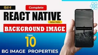 🔥 Add BackGround Image in React Native with styling Properties | Hindi 2024! 🚀