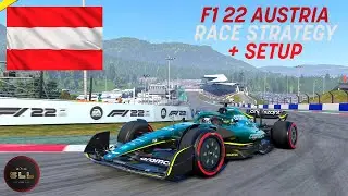 F1 22 | AUSTRIA | HOTLAP | RACE STRATEGY + SETUP!