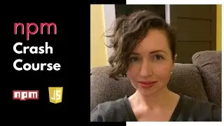 npm Crash Course | What you need to know about the JavaScript package manager