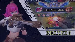 Beatrix TRIPLE IN Gameplay Easy To Use!!! MLBB.....