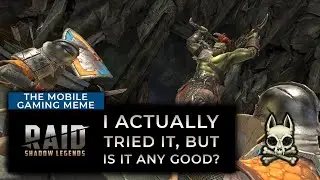 SO I ACTUALLY PLAYED RAID SHADOW LEGENDS...