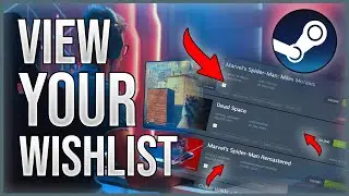 [Updated 2024] Add Games & View Your/Friend's Wishlists on Steam