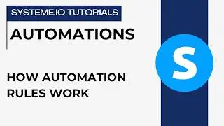 How automation rules work | systeme.io tutorials