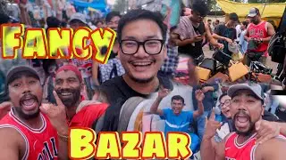 FANCY BAZAAR NEIKHAIRE || Guwahati Vlog 🔥