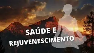 MENTALIZAÇÕES PARA SAÚDE E REJUVENESCIMENTO