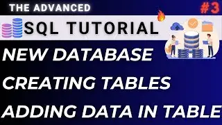 Creating New Database & Tables in MySQL | SQL Tutorial Complete
