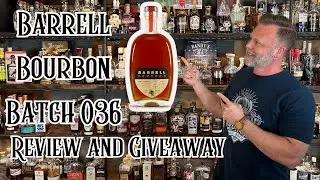 Barrell Bourbon Batch 36 Review and Giveaway