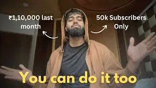 I Earned ₹1,10,000 From YouTube in 30DAYS (here is the Secret)