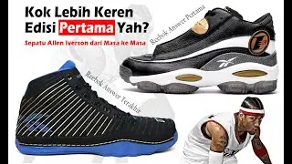 Sepatu Pemain Basket NBA, Reebok Allen Iverson dari masa ke masa